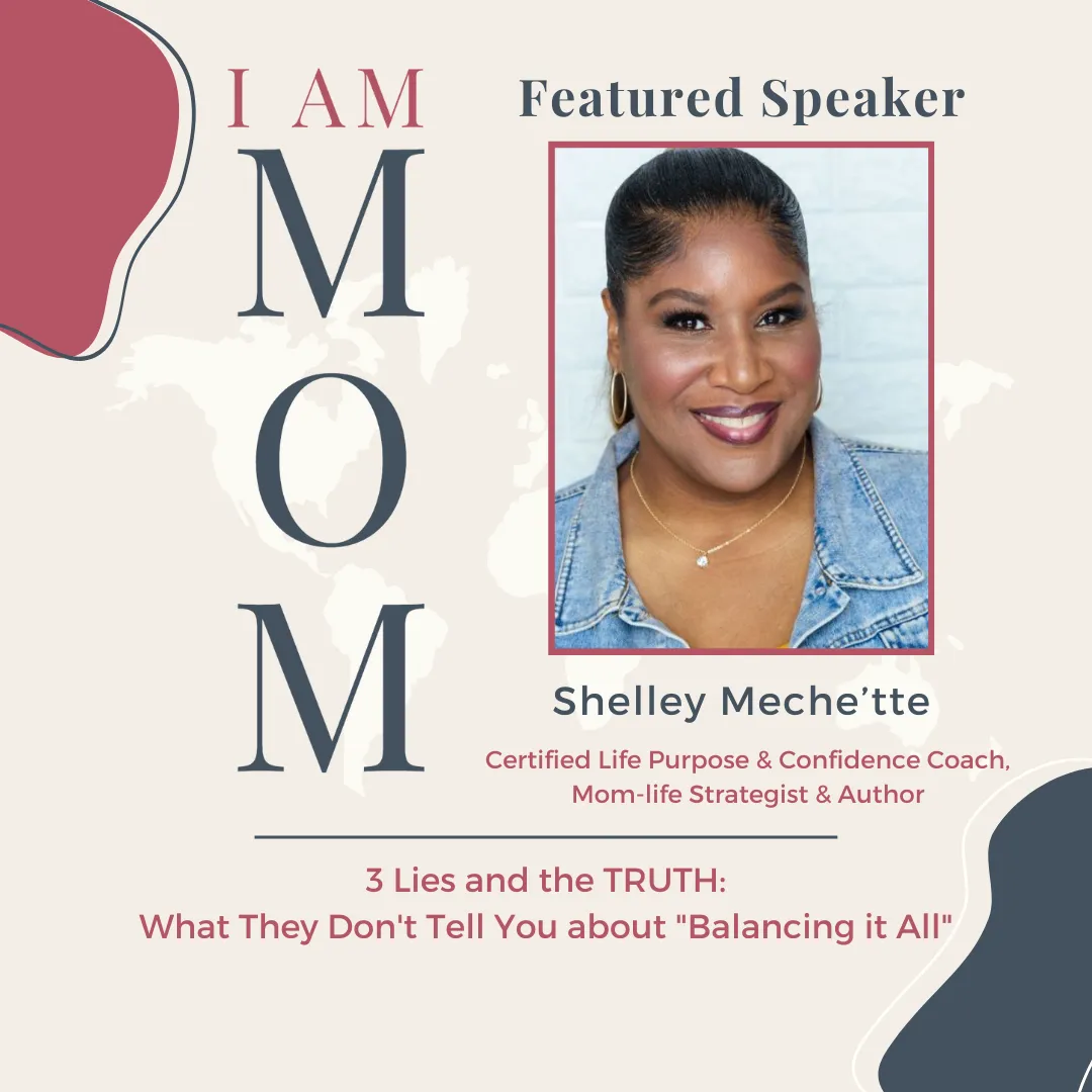 I AM MOM Speaker Shelley Meche'tte