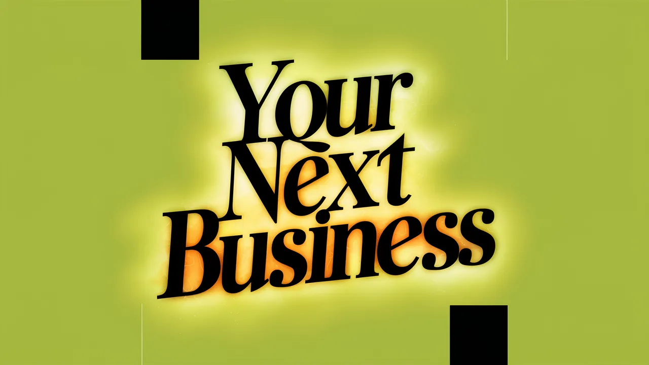 Your Next Business