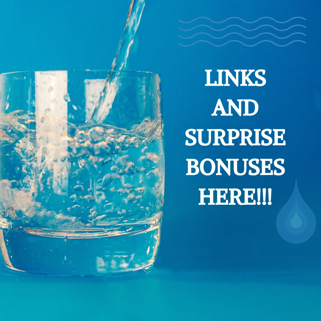 Image of water pouring into a transparent glass against a teal background, with a text overlay stating 'LINKS AND SURPRISE BONUSES HERE!!!' in white capital letters. Accompanied by water wave symbols and a droplet icon, the image creates anticipation for additional content and rewards, echoing themes of clarity, refreshment, and discovery.