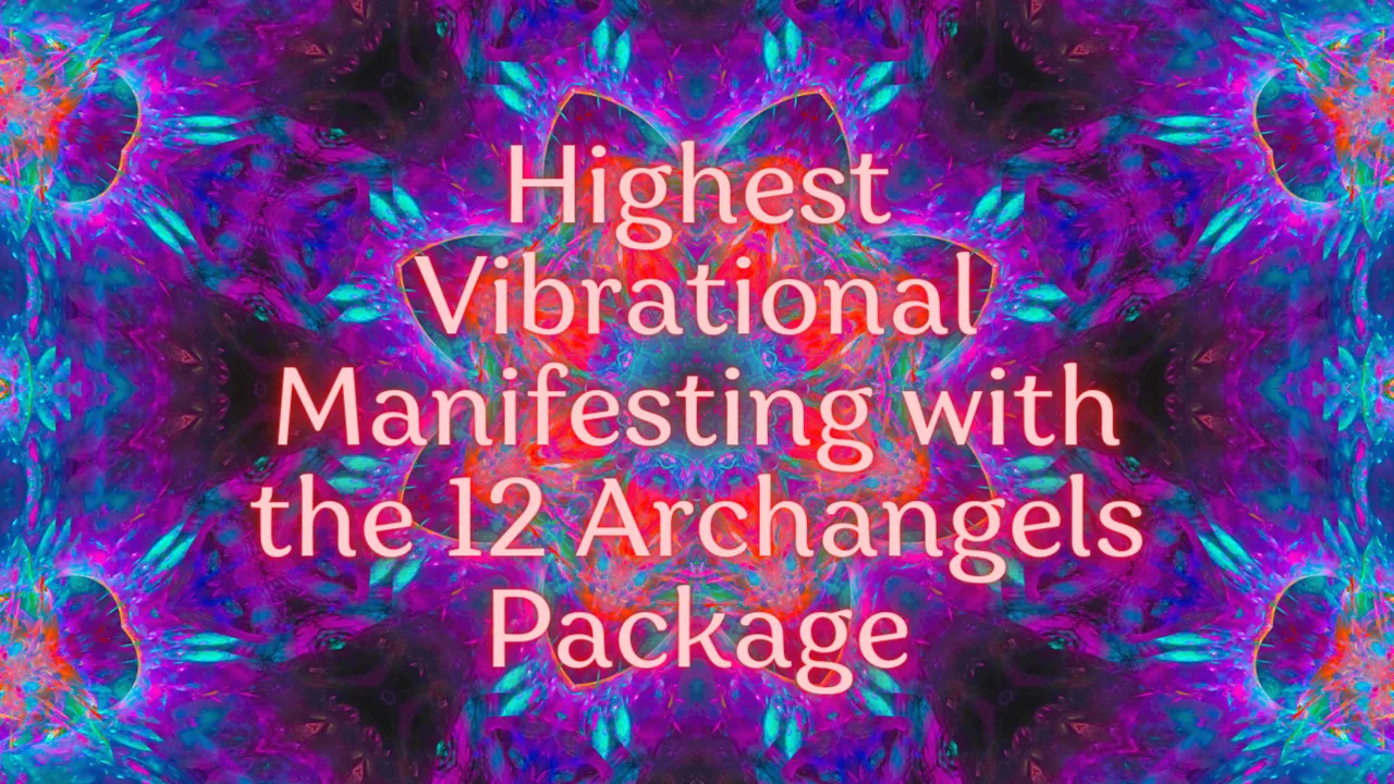 Highest Vibrational Manifesting with the 12 Archangels Package Belinda Womack School of Spiritual Evolution