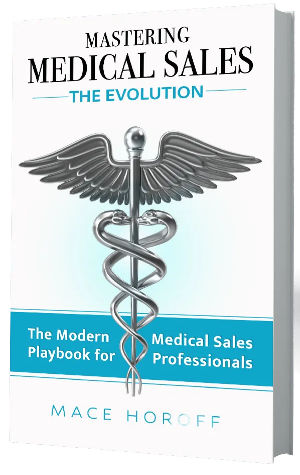 Mastering Medical Sales - The Evolution Book