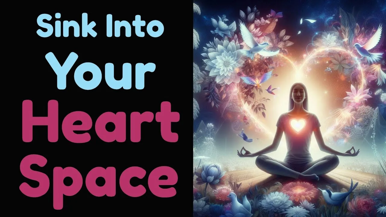 sink into your heart space