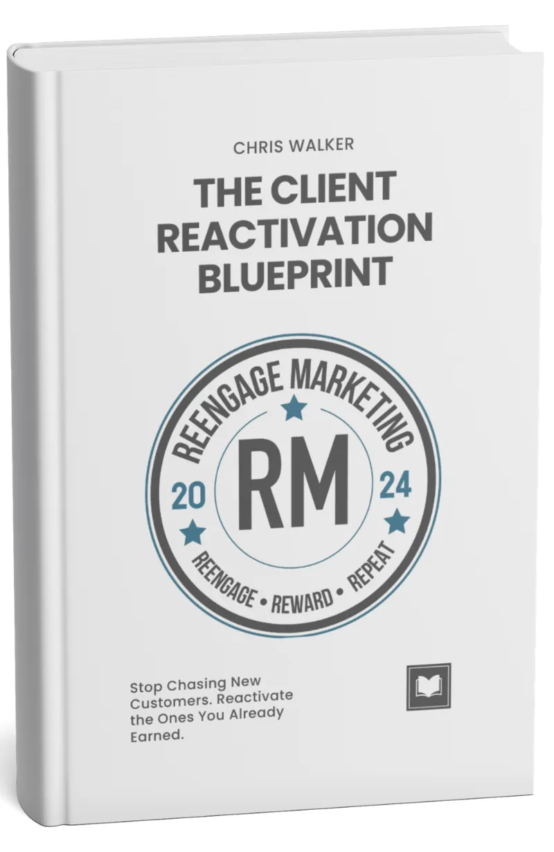 ReEngage Marketing Client Reactivation Blueprint