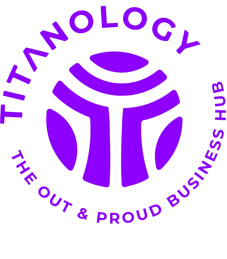 Titanology - Out & Proud Business Hub