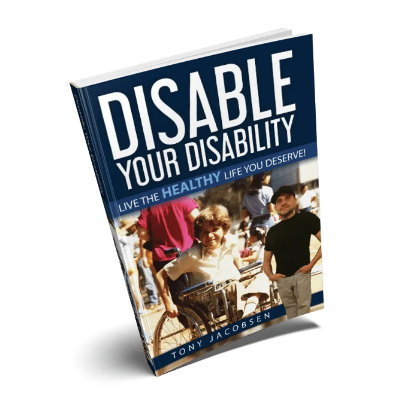 Cover of Tony Jacobsen's book Disable Your Disability.