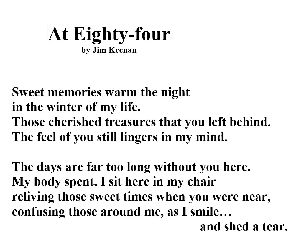 At Eighty Four: An Original Poem by Jim Keenan Poet With A Point