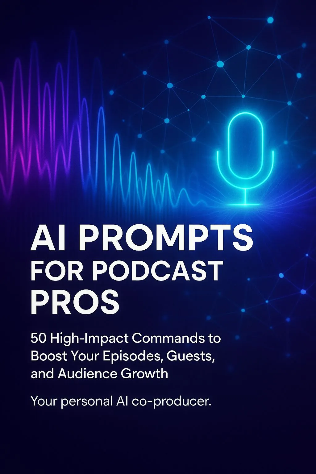 AI Prompts for Podcast Pros