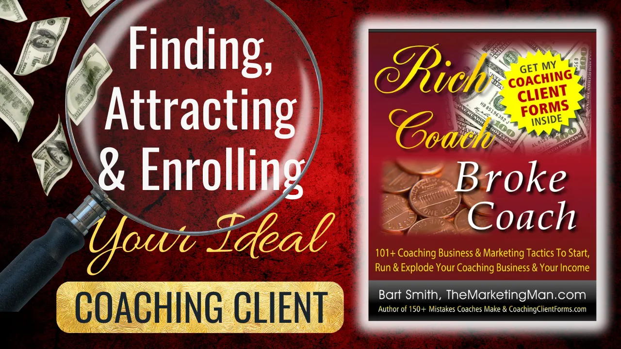 Finding, Attracting & Enrolling Your Ideal Coaching Client