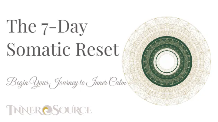 The 7-Day Somatic Reset