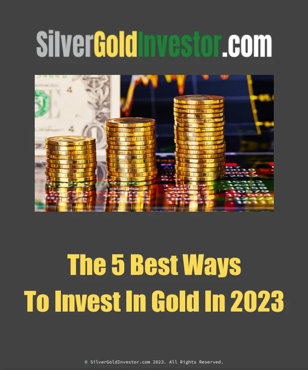 Free Guide - The 5 Best Ways To Invest In Gold