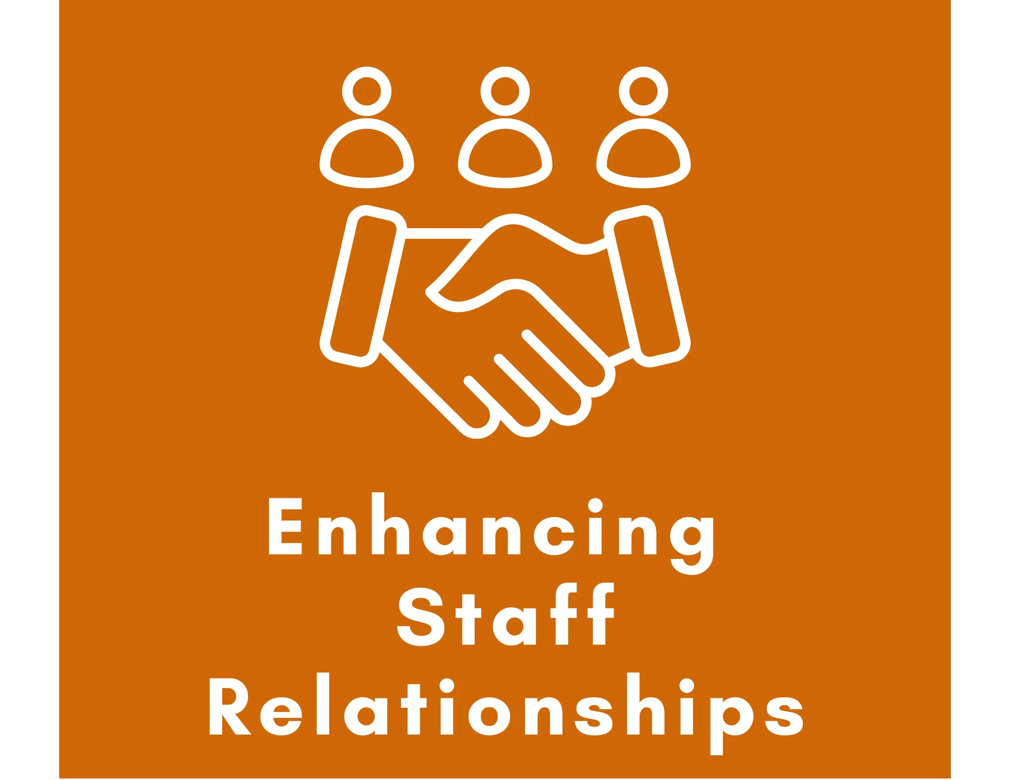 Enhancing Staff Relationships