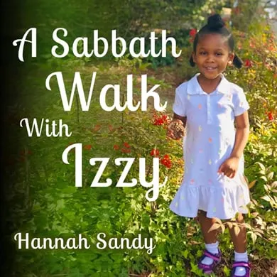 Sabbath Walk With Izzy by Hannah Sandy (Author)