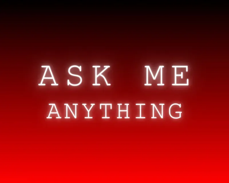 Ask Me Anything