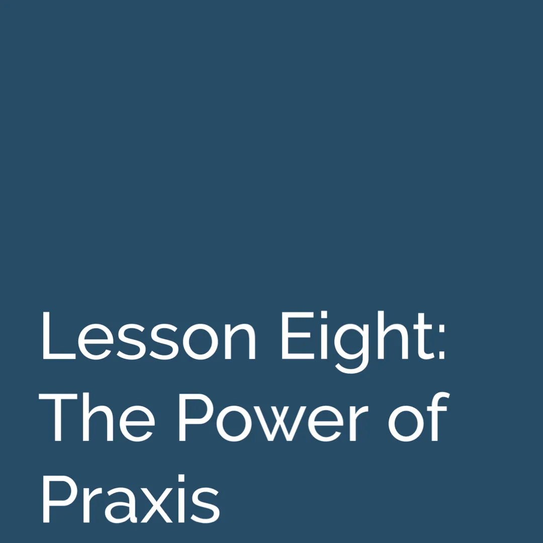 Lesson 8 Power of Praxs