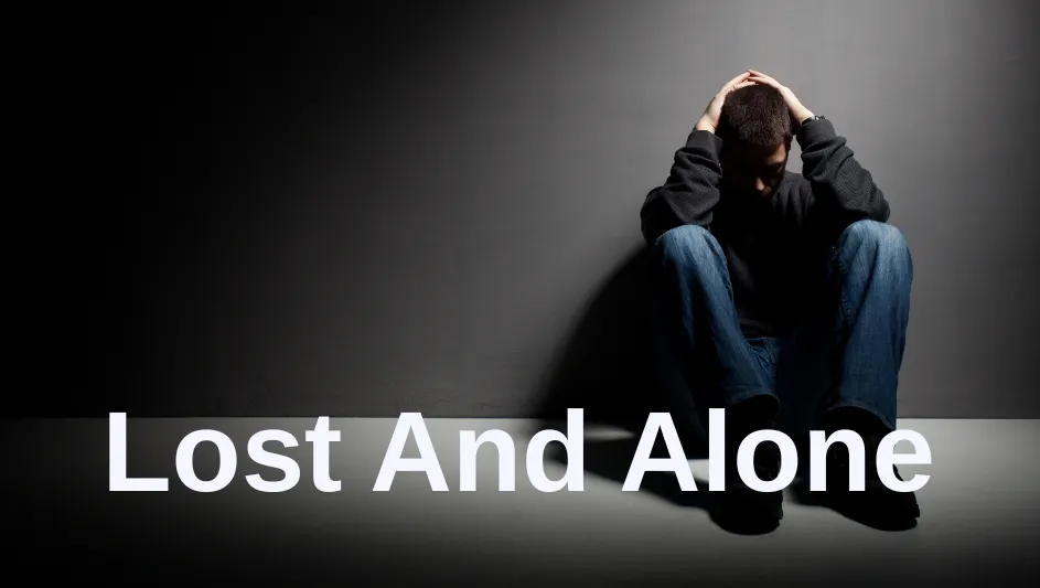 Lost And Alone