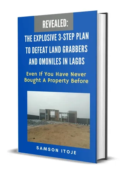 the explosive 3 step plan to defeat fraudulent omoniles and land grabbers in lagos - property investment security
