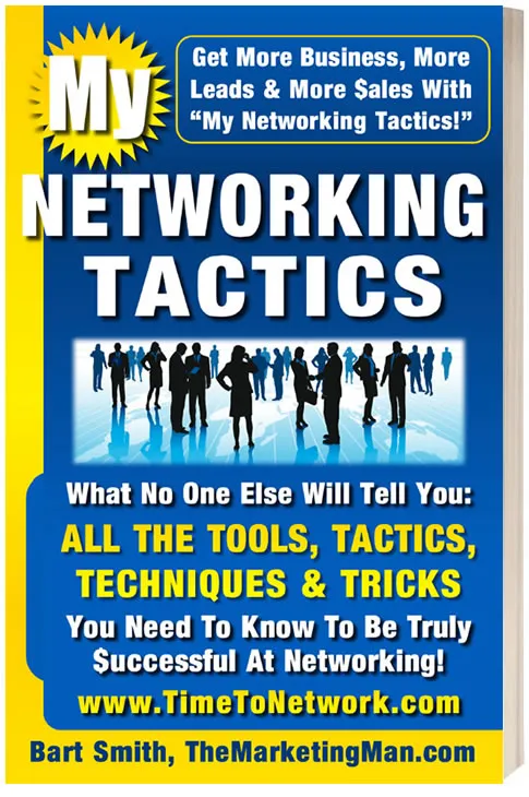  My Networking Tactics by Bart Smith