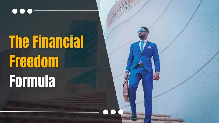 Financial Freedom Formula