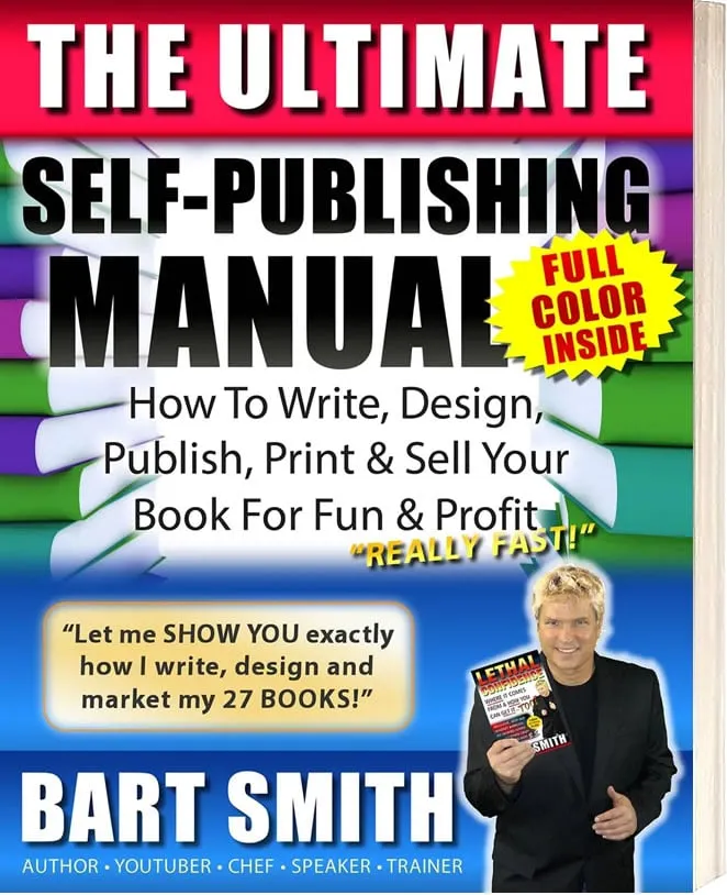 The Ultimate Self-Publishing Manual by Bart Smith