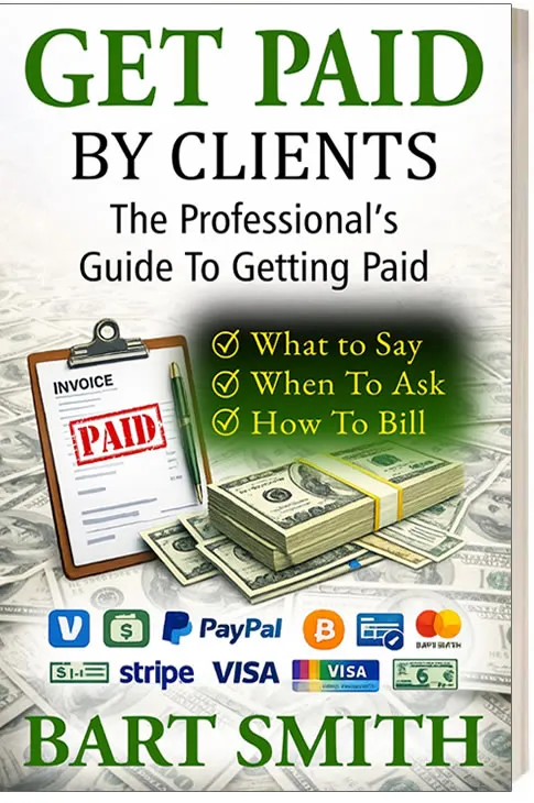 Get Paid By Clients by Bart Smith