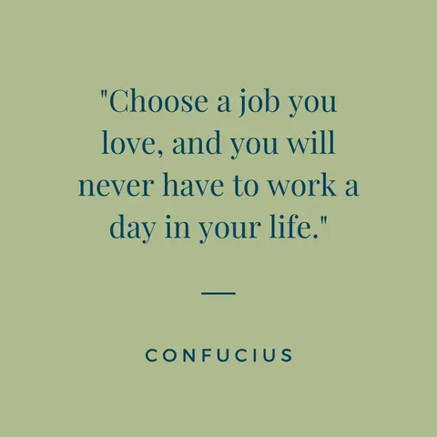 confucius quotation about doing a job you love and never working a day in your life