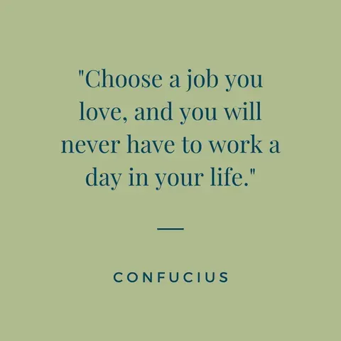 confucius quotation about doing a job you love and never working a day in your life