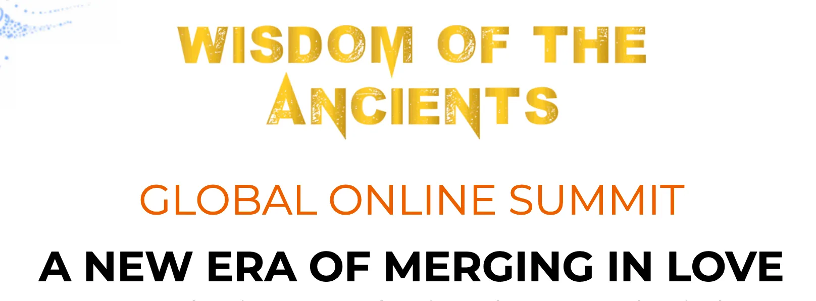 wisdom of the ancients summit
