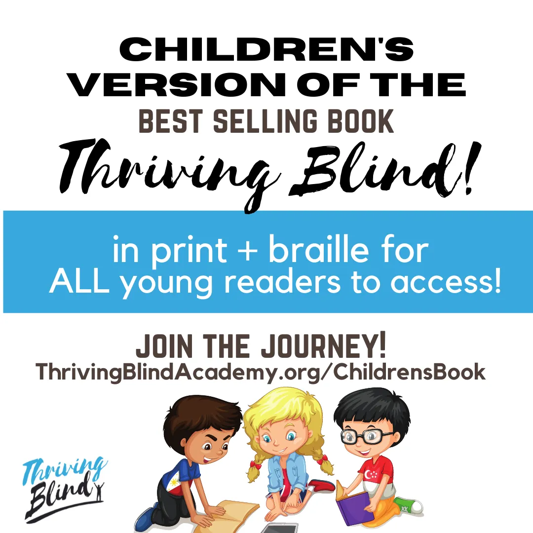cartoon of children sharing a book and text says children's version of thriving blind in print and braille