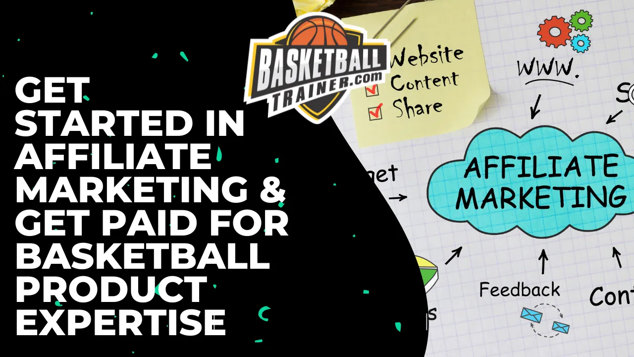 Basketball Affiliate Marketing for Trainers
