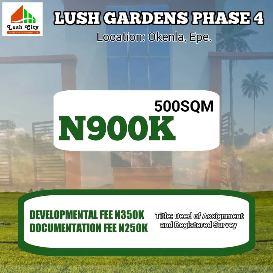 LUSH GARDENS PHASE 4 OKENLA, EPE