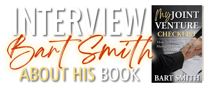 Interview Bart Smith About His Book My Joint Venture Checklist