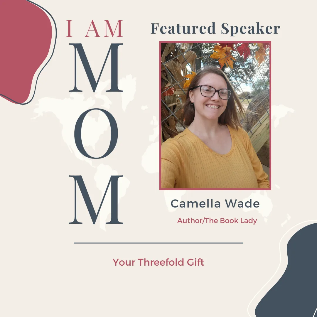I AM MOM Speaker Camella Wade