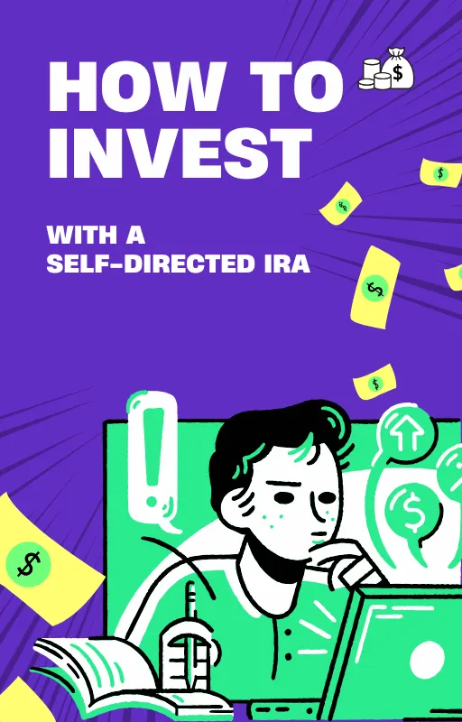 How to Invest with a Self-Directed IRA