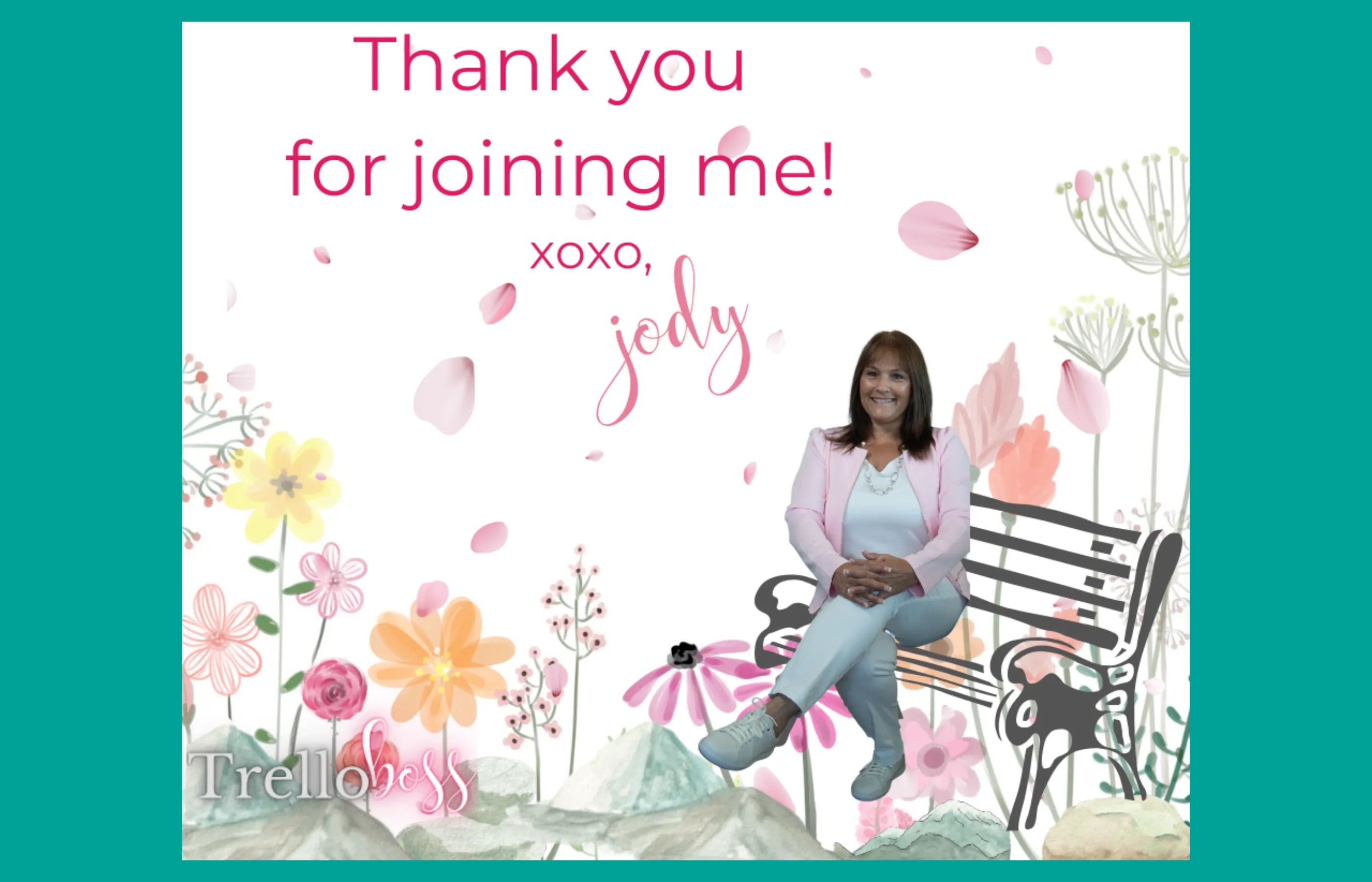 Thank You from Jody Jones TrelloBoss