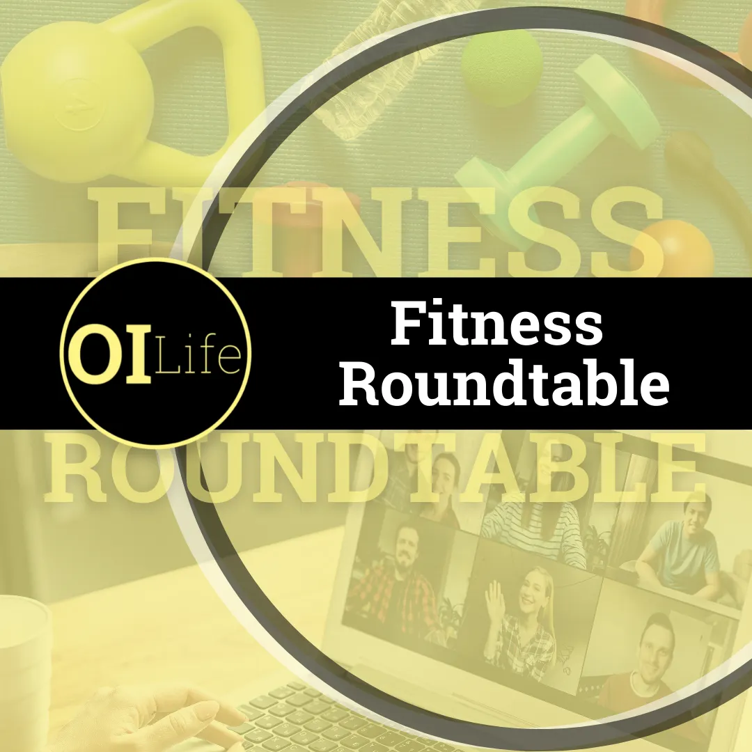 #OILife Fitness Roundtable promotion