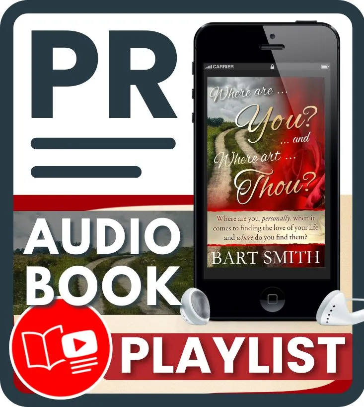 Press Release For Where Are You? & Where Art Thou? Audiobook Playlist on YouTube by Bart Smith