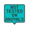Not tested on animals