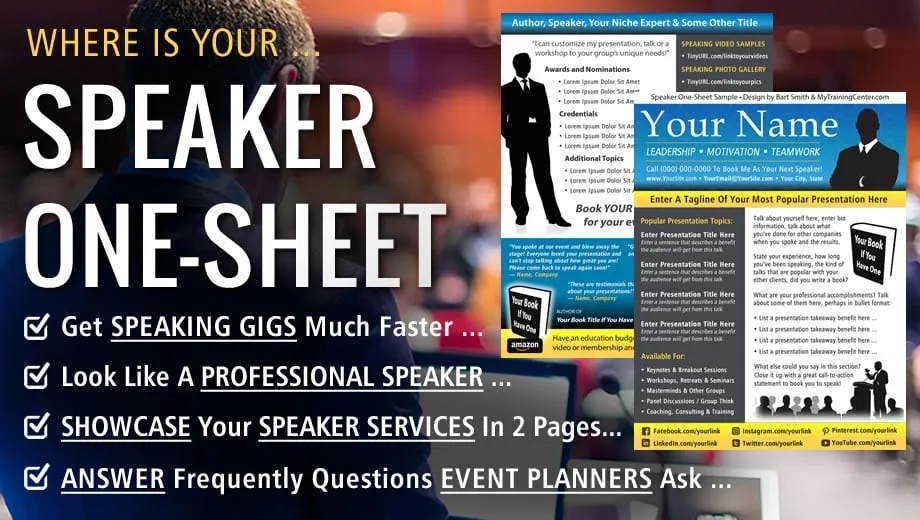 Where Is Your SPEAKER ONE-SHEET? by Bart Smith