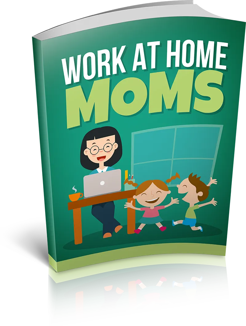Work at Home Moms