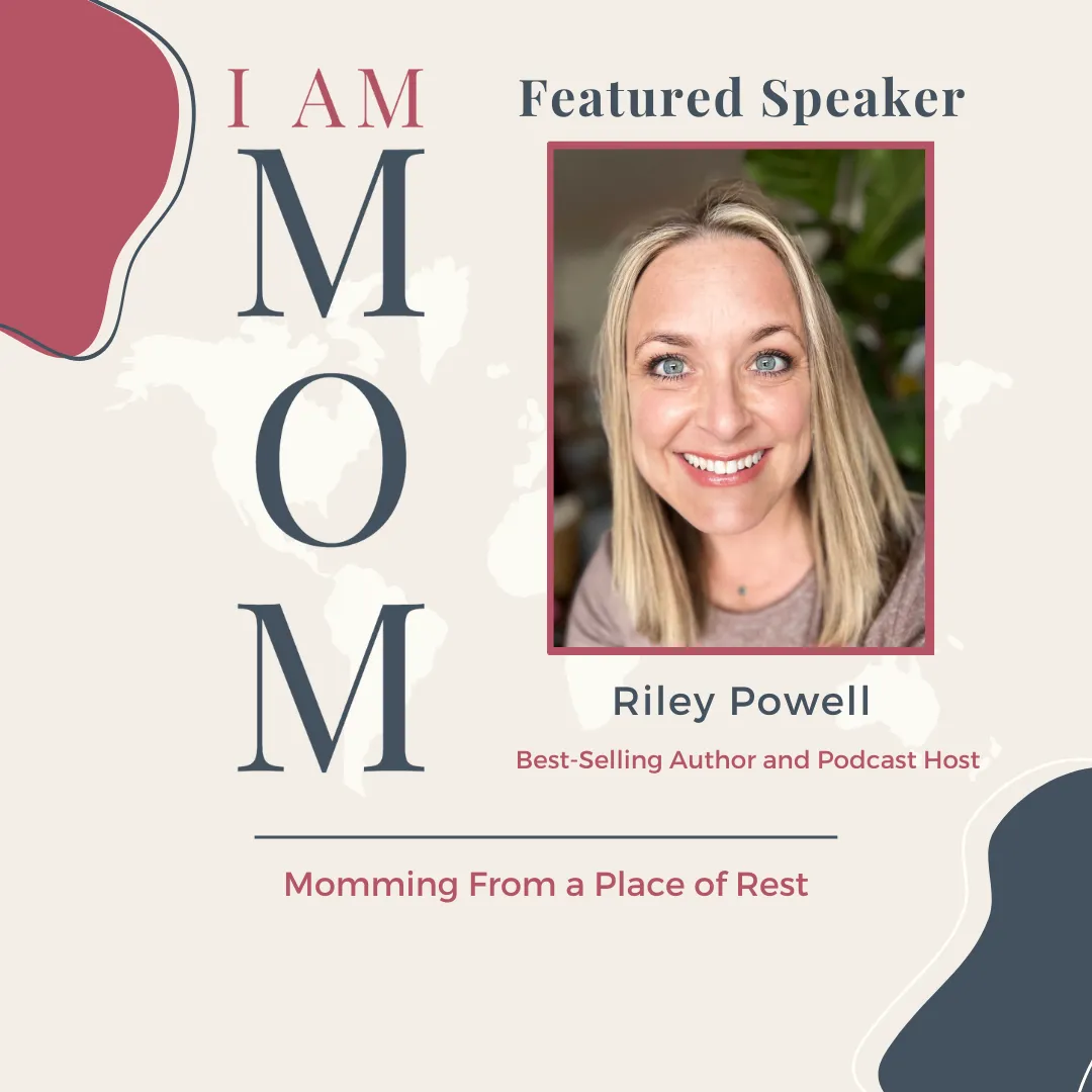 I AM MOM Speaker Riley Powell