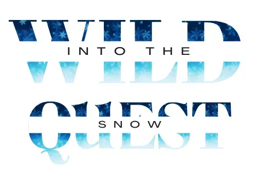 INTO THE WILD SNOW QUEST