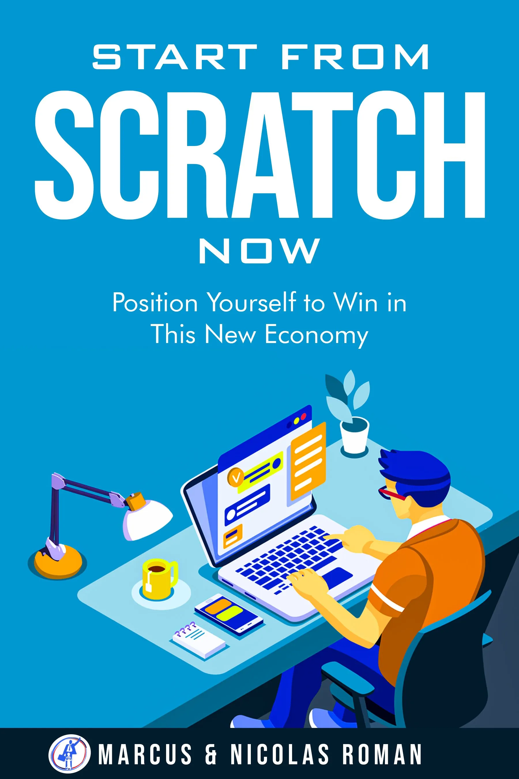 Start From Scratch Now Book Cover