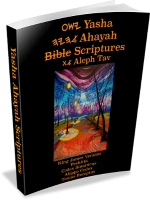 Yasha Ahayah Bible Scriptures
