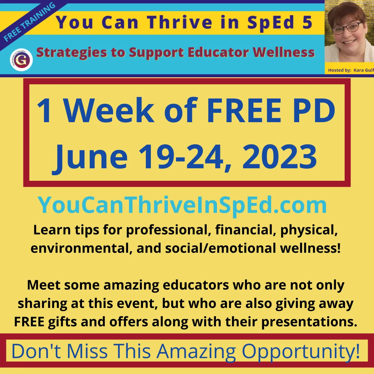 Free one week of training: June 19-24. You Can Thrive in SpEd (Strategies to Support Educator Wellness) Click for more information.
