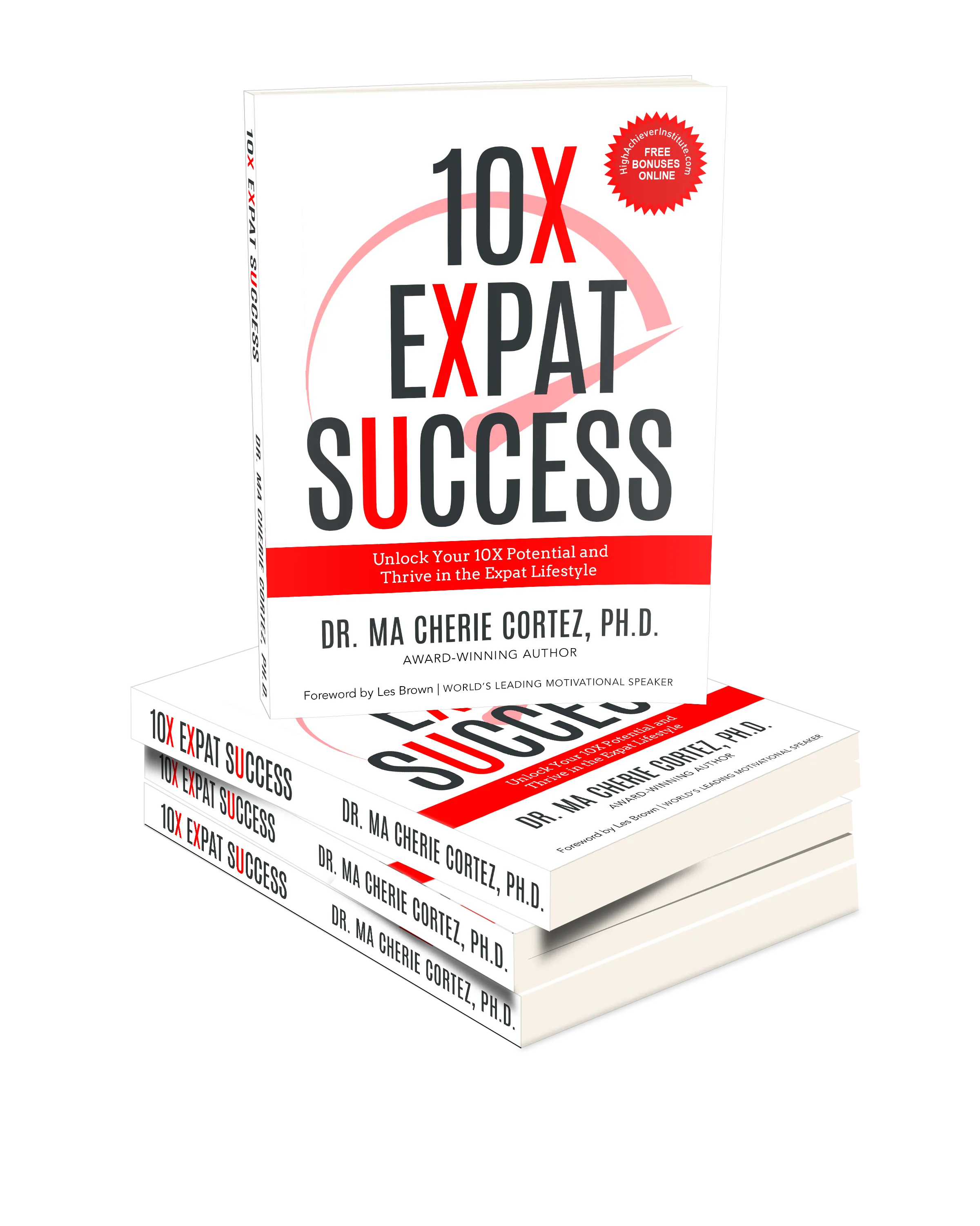 10X Expat Success Unlock Your 10X Potential and Thrive in the Expat Lifestyle by Dr. Ma Cherie Cortez. Dr. Cherie reveals her powerful techniques that propelled her from humble beginnings to spearheading a ground-breaking $100M global IT transformation program. Through relatable experiences and practical advice, you'll gain the tools and mindset to achieve remarkable success as an expat. Embark on this transformative journey and discover the keys to 10X expat success.