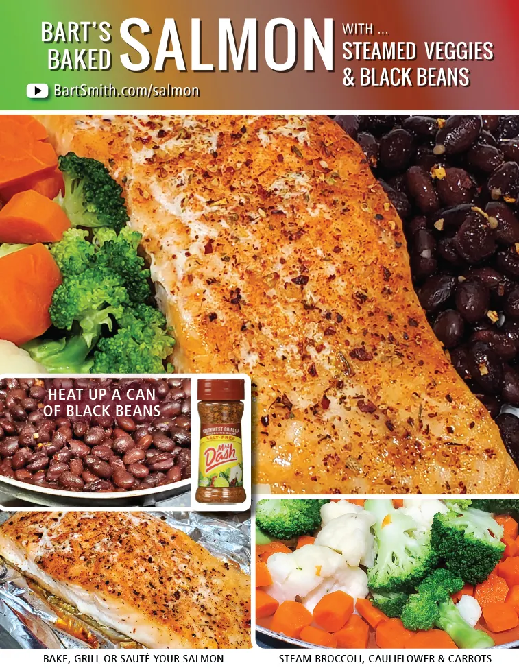 Bart Smith's Grilled Salmon (With Steamed Veggies & Black Beans) Recipe Press Release