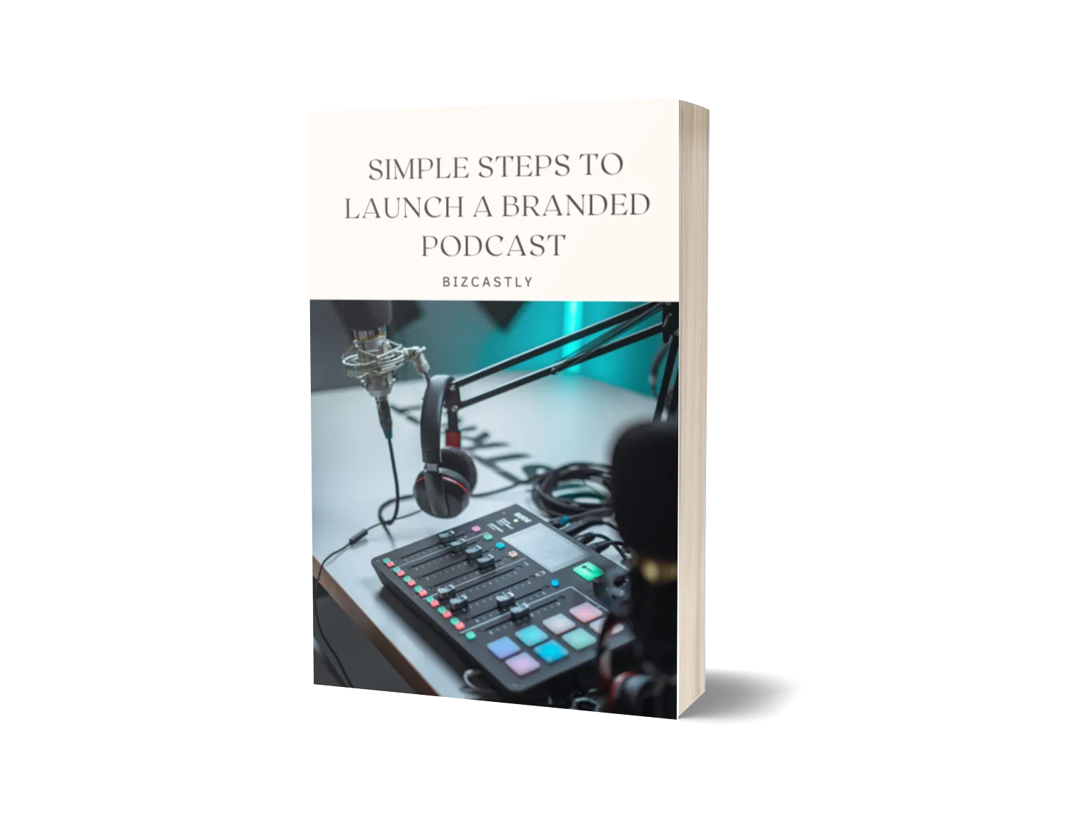 Simple Steps to Launch a Branded Podcast