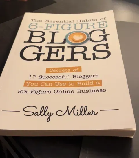 Sally Miller book The Essential Habits of 6-Figure Bloggers recommended by Daphne Reznik