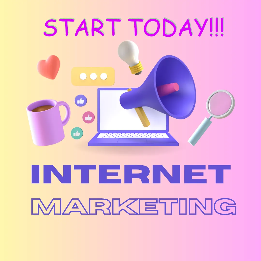 Vibrant and enticing graphic encouraging viewers to 'START TODAY' with 'INTERNET MARKETING' in bold letters. It features a laptop with a megaphone and light bulb, representing the communication of ideas. Social media icons, a coffee mug, a magnifying glass, and a heart add to the theme of digital marketing and online engagement.