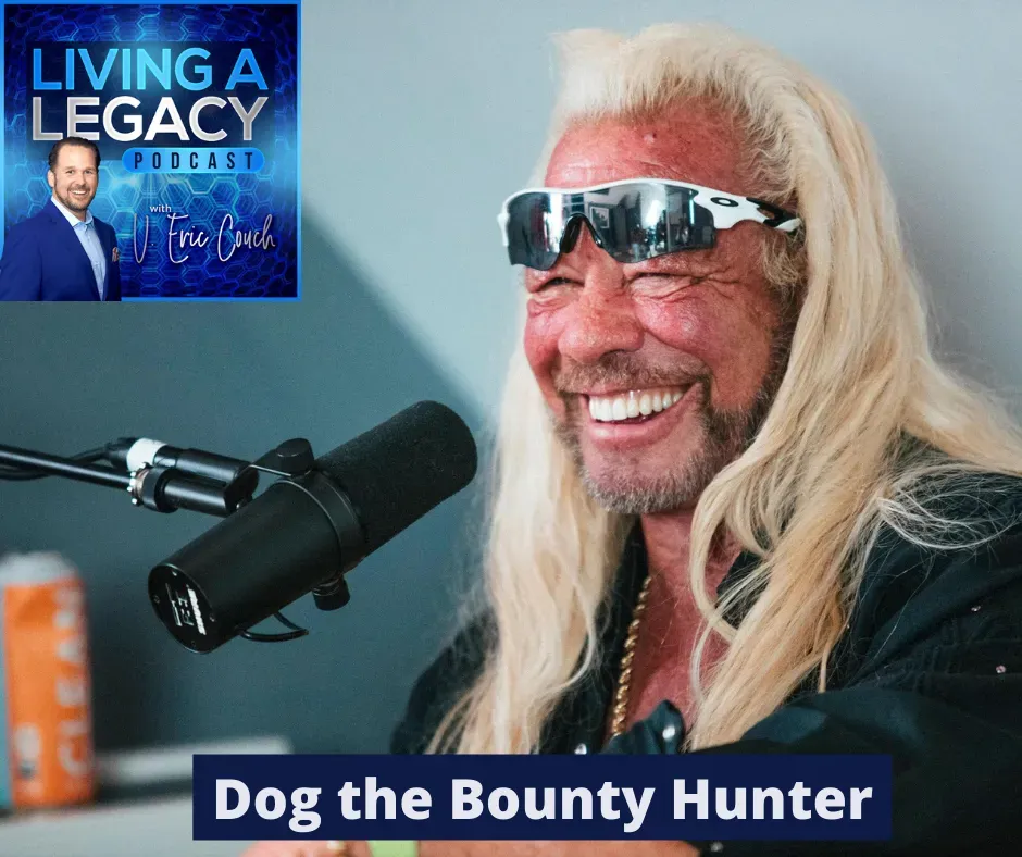 Dog the Bounty Hunter - Living a Legacy with Eric Couch